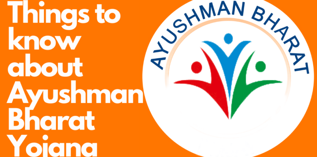 Things To Know About Ayushman Bharat Yojana